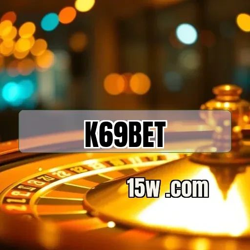 k69bet Bônus